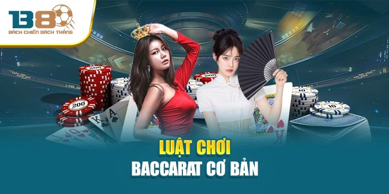 Game Baccarat: Trò Chơi Cược casino Đỉnh Cao nhất 2025 2 Luật chơi Baccarat cơ bản