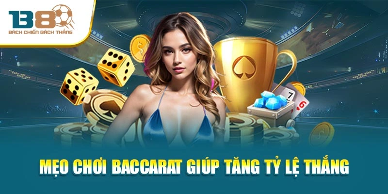 Game Baccarat: Trò Chơi Cược casino Đỉnh Cao nhất 2025 3 Mẹo chơi Baccarat giúp tăng tỷ lệ thắng