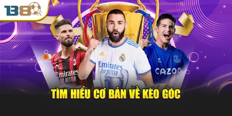 Kèo Góc – Bí Quyết Bứt Phá Trong Chiến Thuật Soi Kèo Bóng Đá 1 Tìm hiểu cơ bản về kèo góc